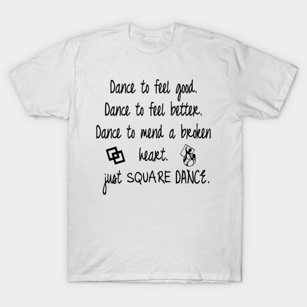 Just Square Dance T-Shirt by DWHT71